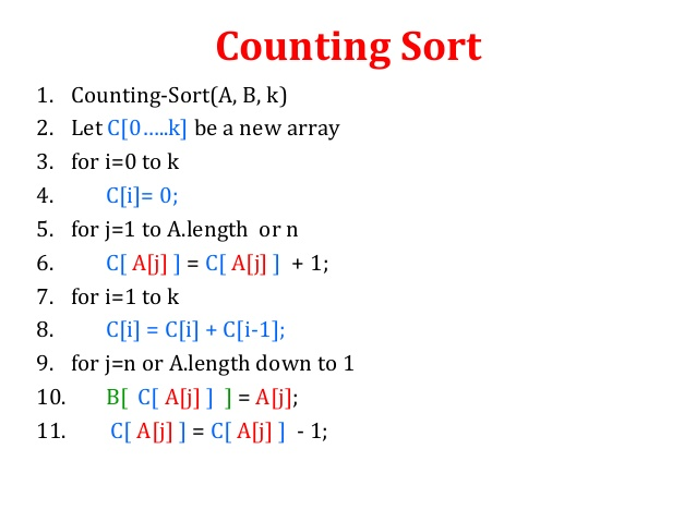 Determine big O notation for the counting sort algorithm. Show cost and