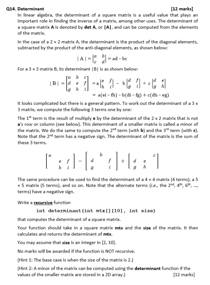 C Code - Determinant (Recursion ONLY!) Q14. Determinant [12 marks] In linear