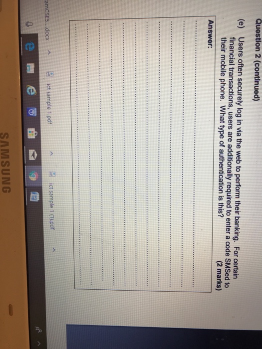  Question 2 (continued) (e) Users often securely log in via the