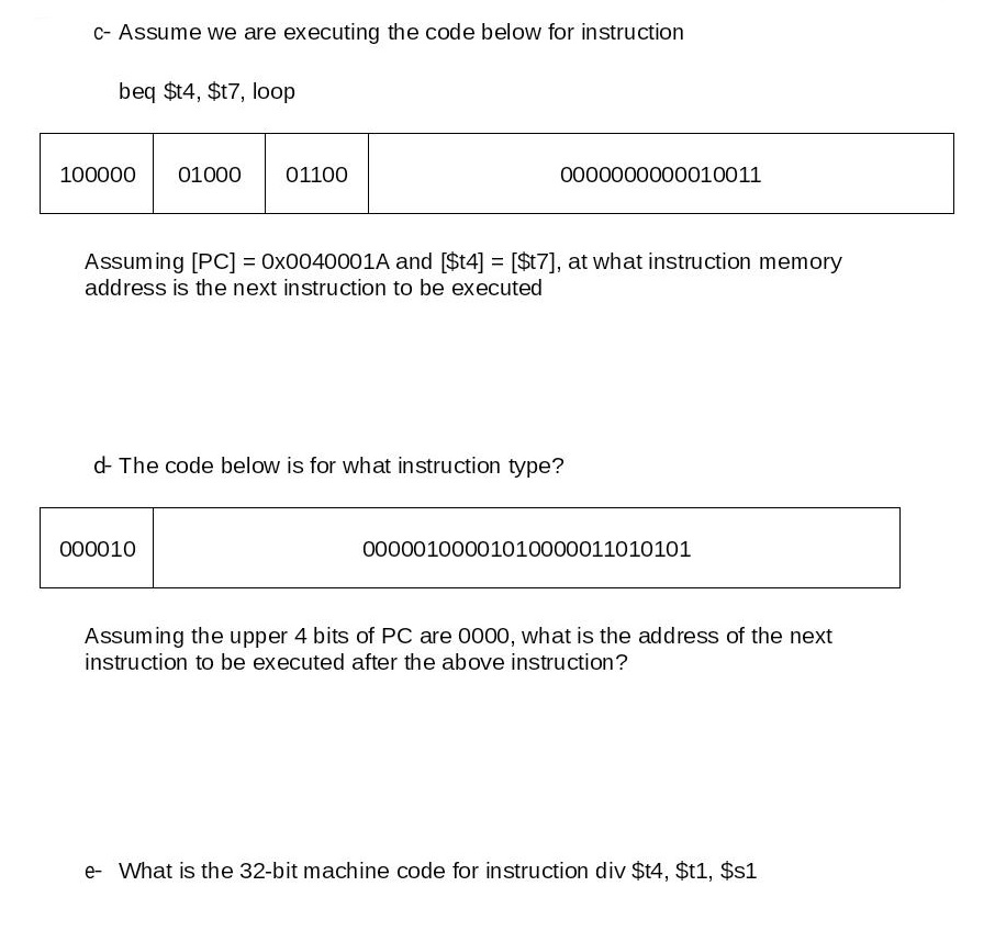 I can understand. thanks. Write the assembly language instruction or the machine