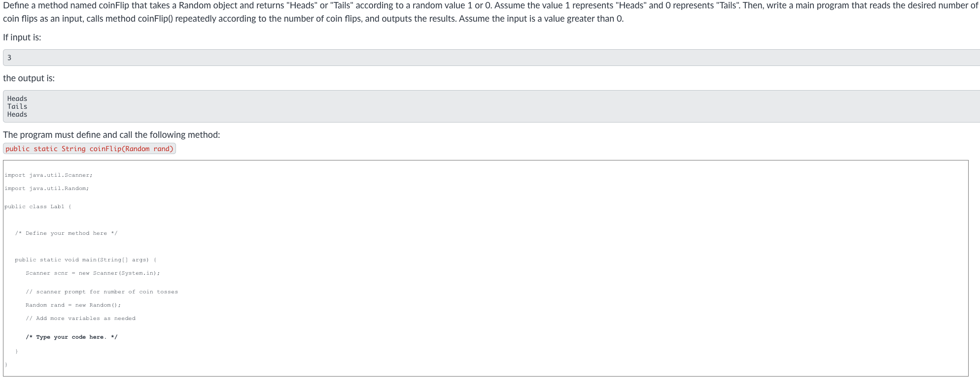 Please Use C++ coin flips as an input, calls method coinFlip() repeatedly
