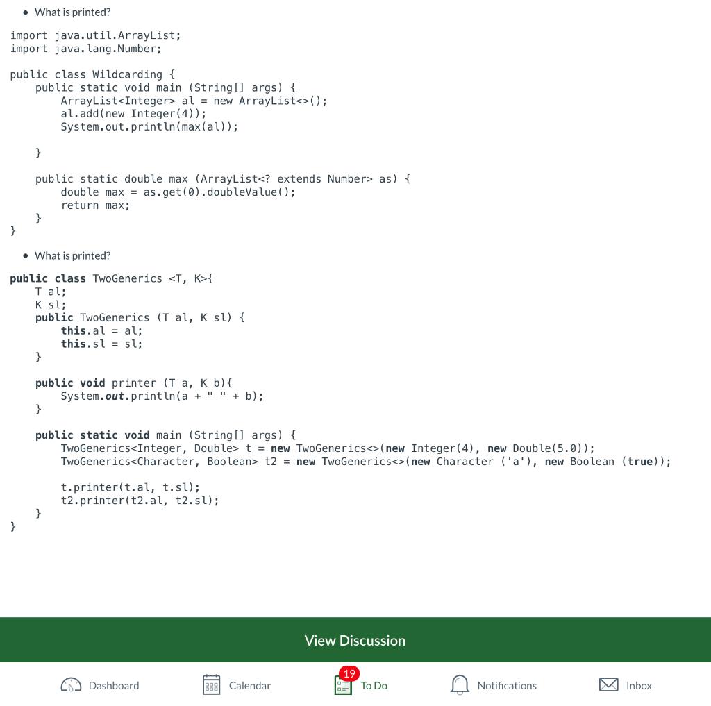  - What is printed? import java.util. Arraylist; import java. lang. Number;