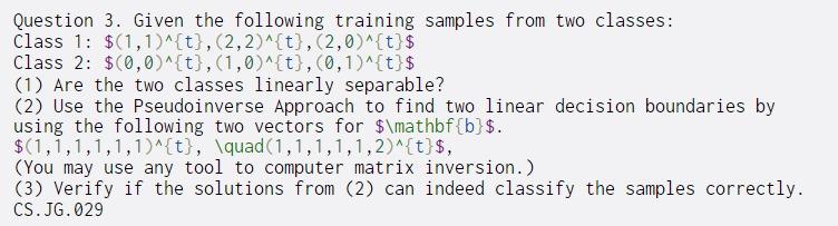  Question 3. Given the following training samples from two classes: Class