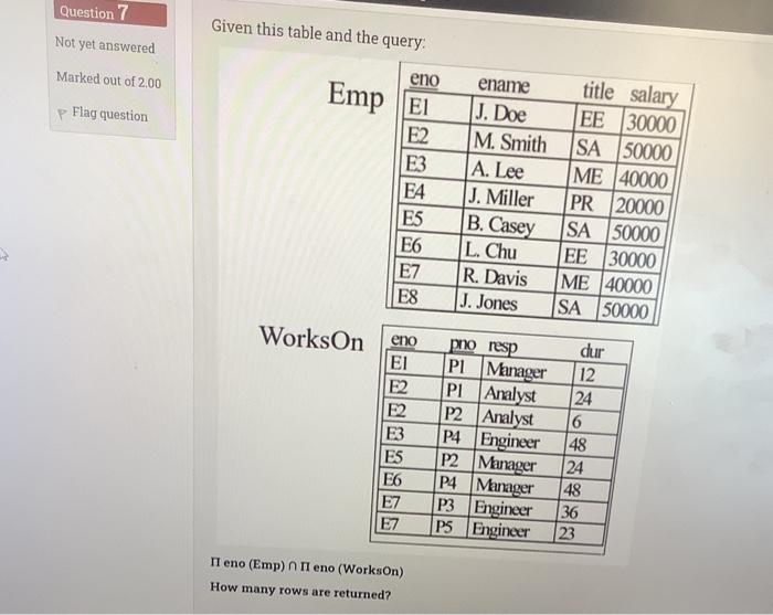  Question 7 Given this table and the query Not yet answered