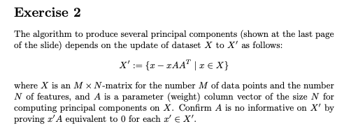  Exercise 2 The algorithm to produce several principal components (shown at