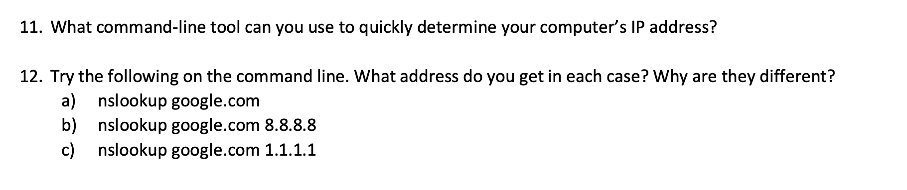  What command-line tool can you use to quickly determine your computer's