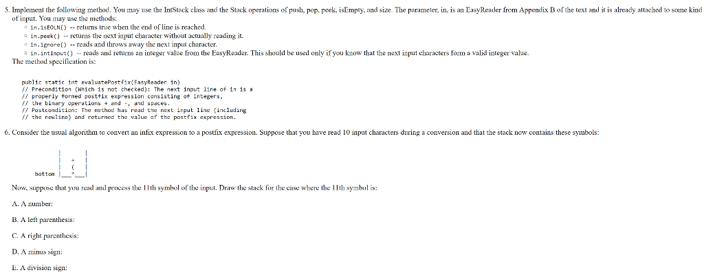  5. Implement the following method. You may use the IntStack class