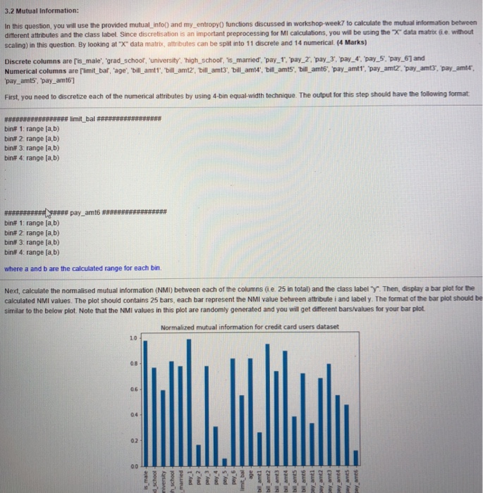  Can someone explain this question? I know the 4-bin equal-width technique.
