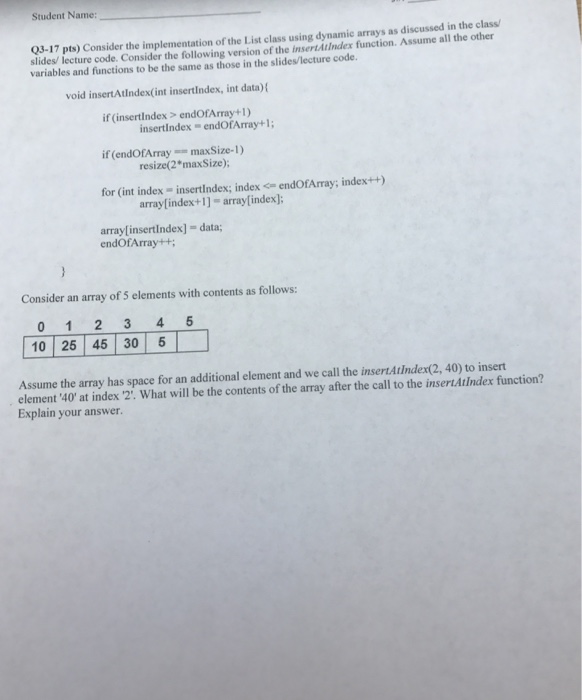  Consider the implementation of the List class using dynamic arrays as