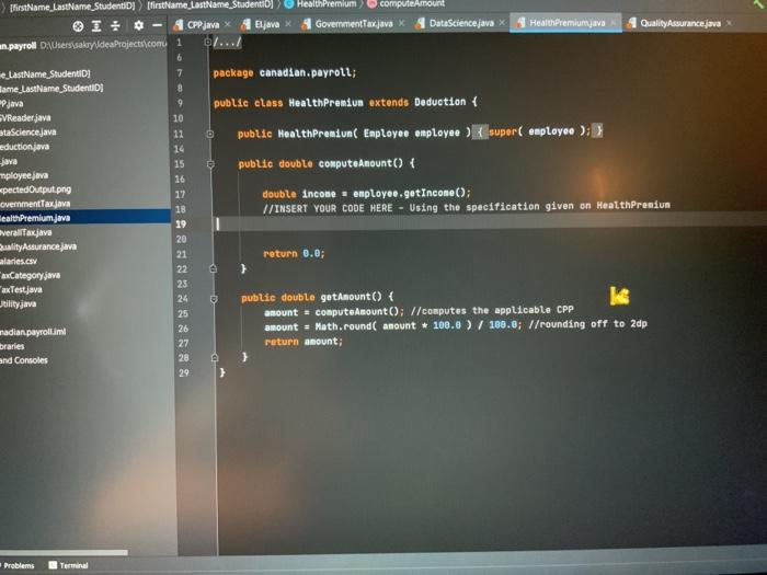 deductions like Canadian Pension Plan (CPP), Employment Insurance, and health premiums computed