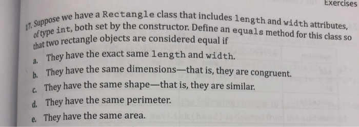  Exercises ewe have a Rectangle class that includes length and width