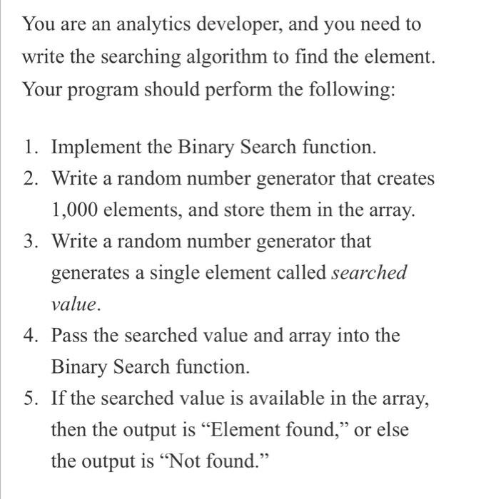 c++ or java please ! You are an analytics developer, and you