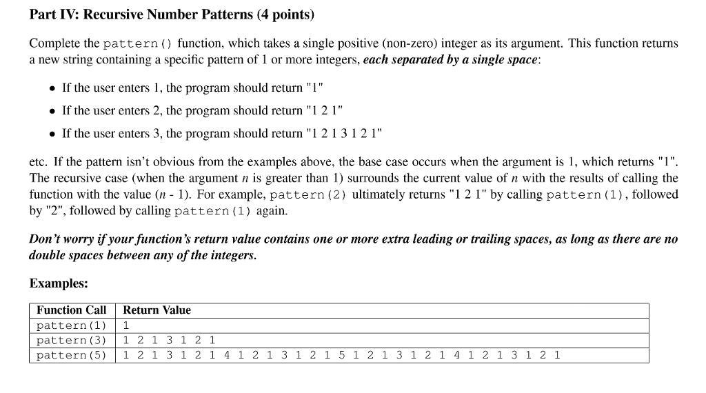 Part IV: Recursive Number Patterns (4 points) Complete the pattern )