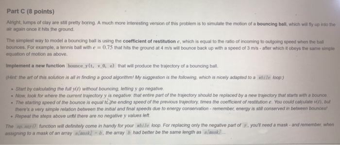  Please use python 3 thanks! Part C (8 points) Alright, lumps