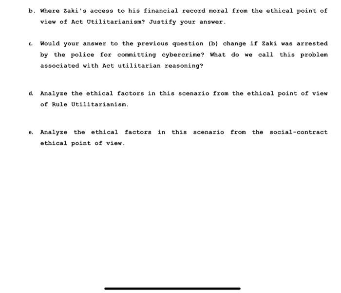 answer the questions. Scenario Zaki Al Aaref is a talented computer engineer