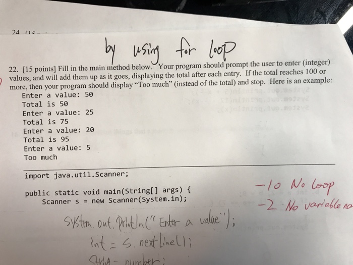  Fill in the main method below. Your program should prompt the