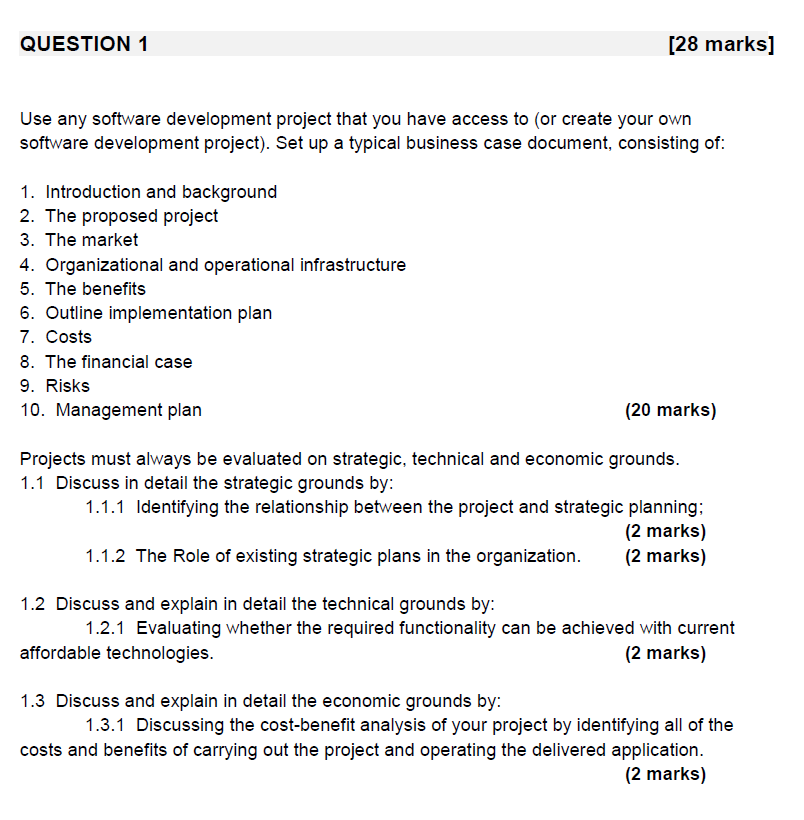  QUESTION 1 [28 marks] Use any software development project that you