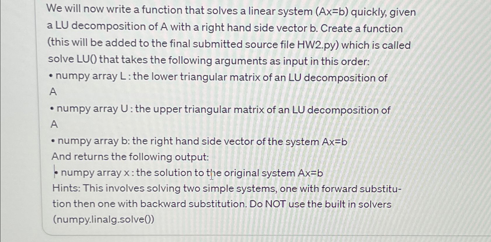  We will now write a function that solves a linear system