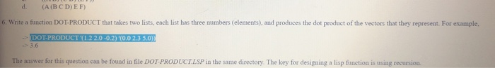  d. (A B C D E F) 6. Write a function