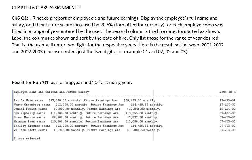  CHAPTER 6 CLASS ASSIGNMENT 2 Ch6 Q1: HR needs a report