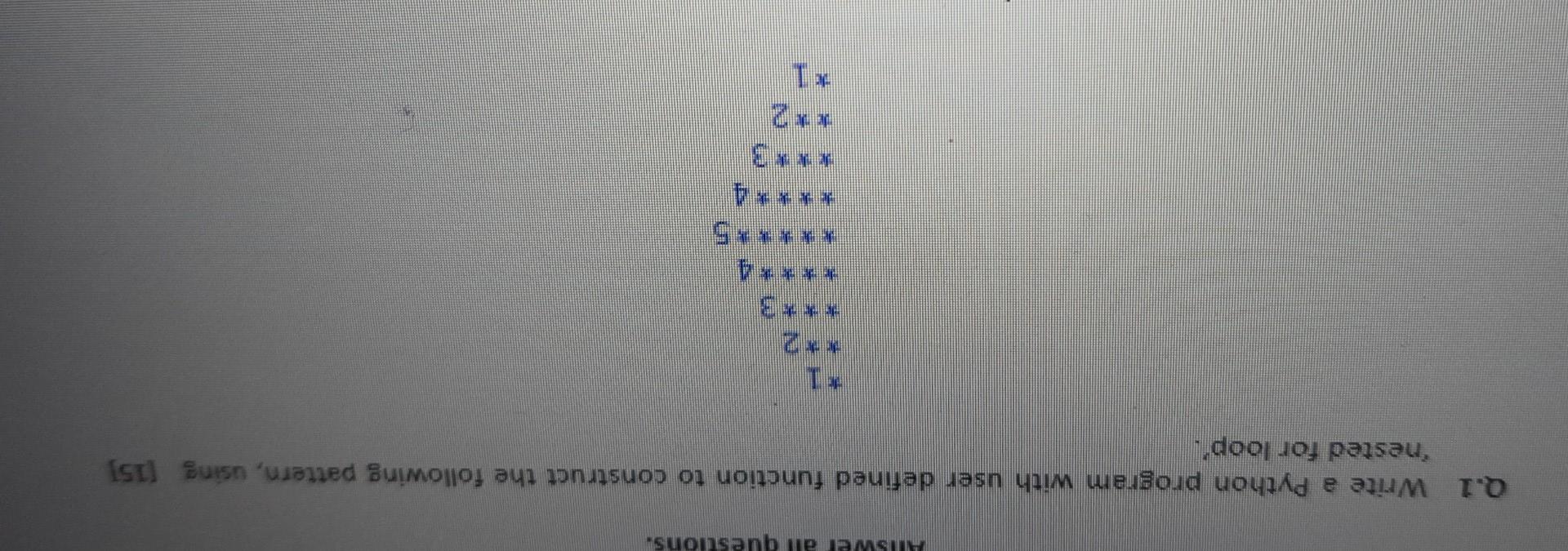  Aswer all questions. Q.1 Write a Python program with user defined