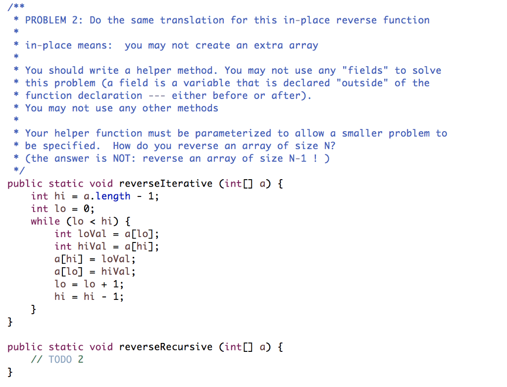 Java Question: PROBLEM 2: Do the same translation for this in-place reverse