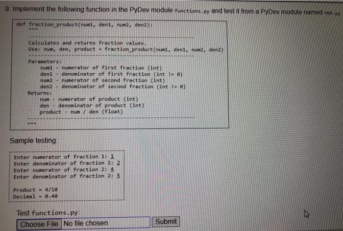  9. Implement the following function in the PyDev module functions.py and