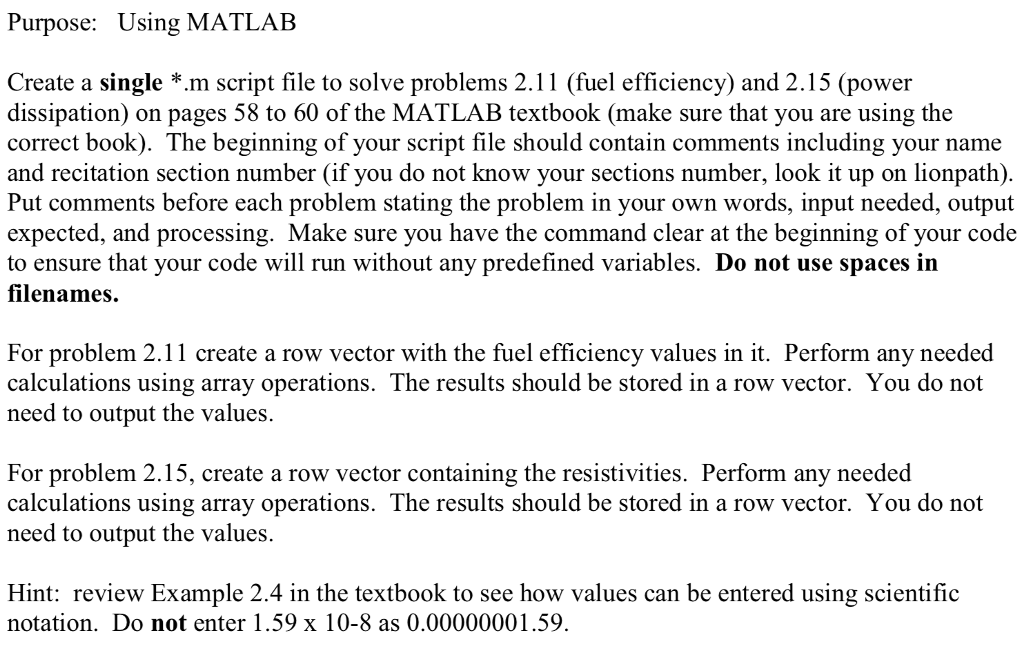 ONLY NEED 2.11 Purpose: Using MATLAB Create a single *.m script file