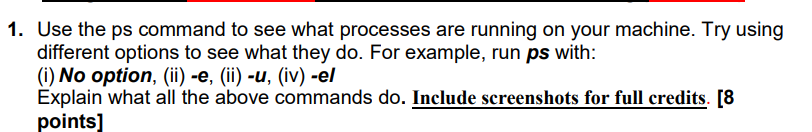 using ubuntu 1. Use the ps command to see what processes are