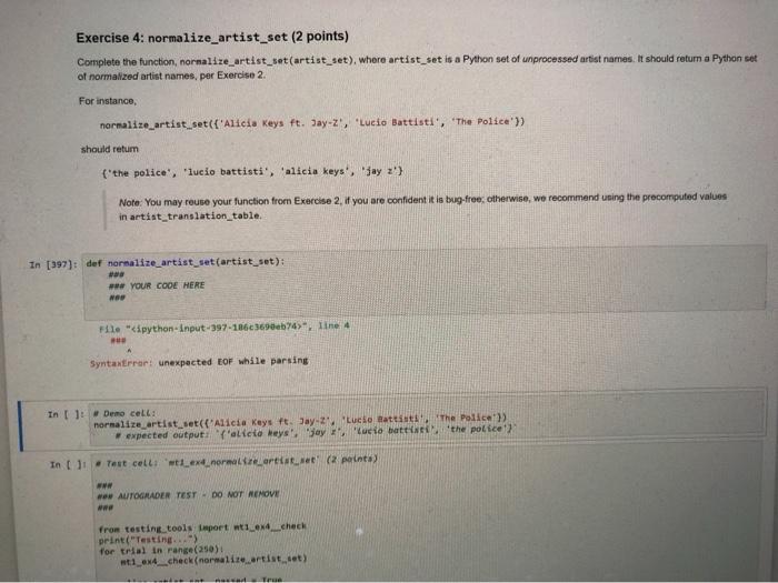  Exercise 4: normalize_artist_set (2 points) Complete the function, normalize_artist_set(artist_set), where artist_set