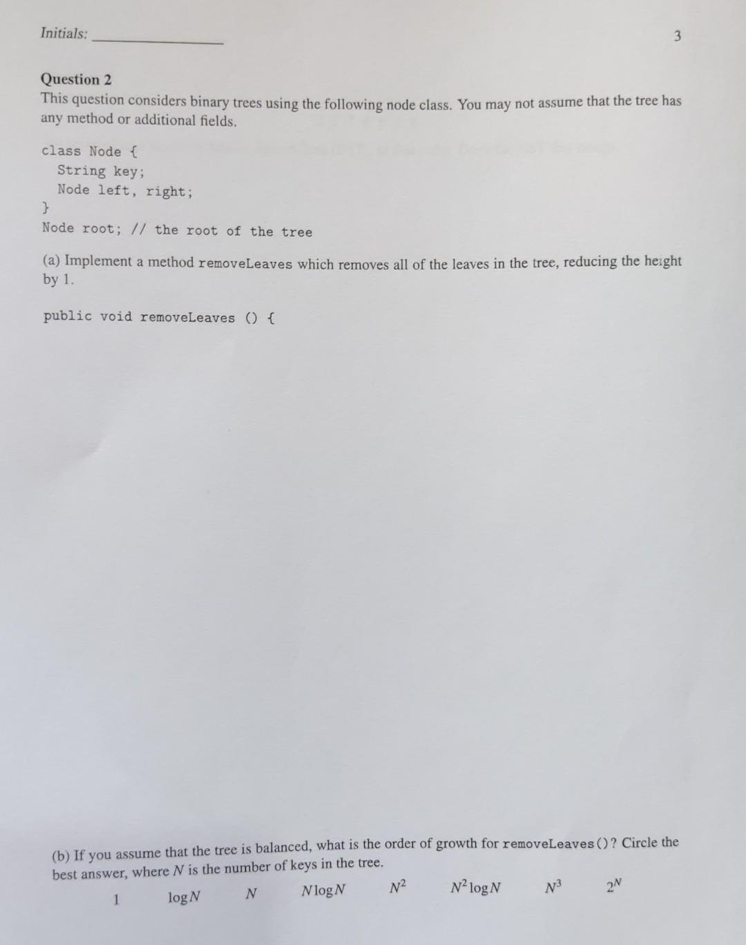  Question 2 This question considers binary trees using the following node