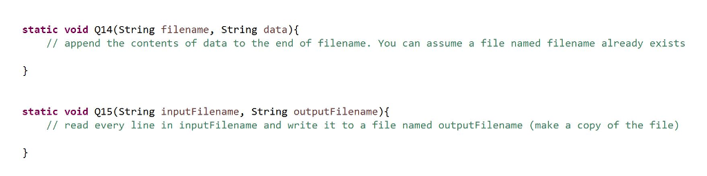 Java writing files questions NEED HELP Static void Q14(String filename, String data)