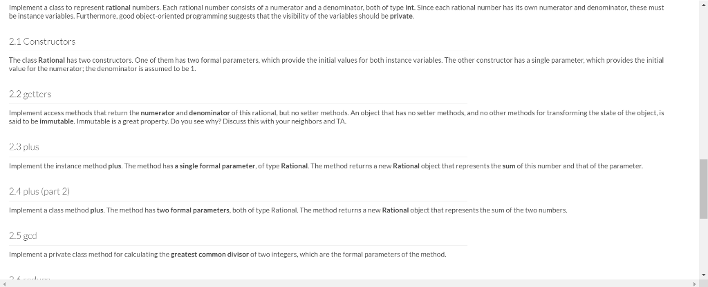  Implement a class to represent rational numbers. Each rational number consists