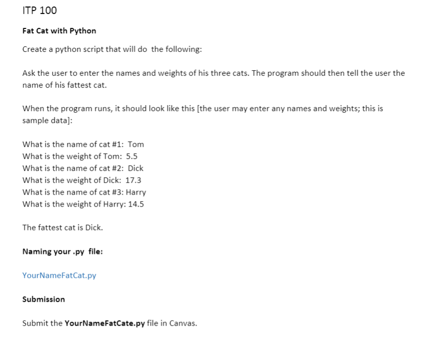  ITP 100 Fat Cat with Python Create a python script that