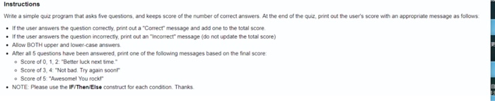  make a python programming,please Instructions Write a simple quiz program that