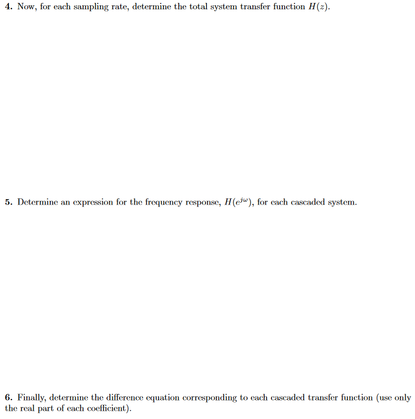 to remove the tones from each signal by designing cascaded digital notch