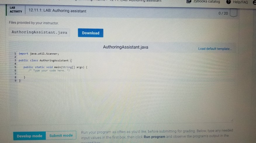  In java please E zyBooks catalog Help/FAQ LAB ACTIVITY 12.11.1: LAB: