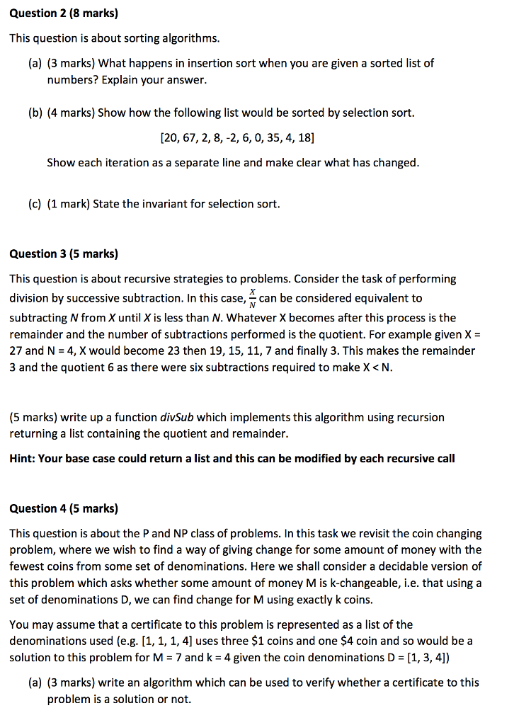 Python 3 Question 2 (8 marks) This question is about sorting algorithms