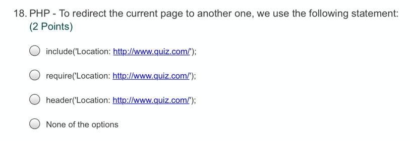 18. PHP - To redirect the current page to another one,