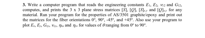  3. Write a computer program that reads the engineering constants E1,