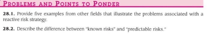  PROBLEMS AND POINTS TO PONDER 28.1. Provide five examples from other