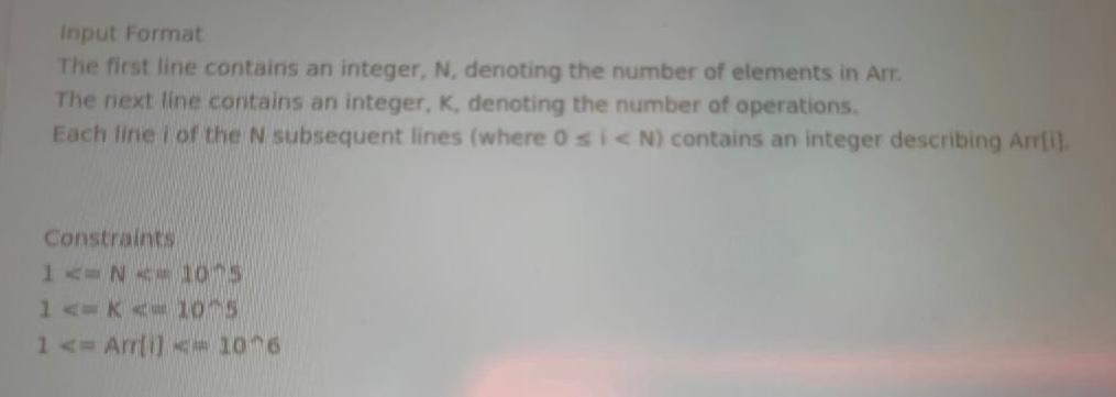 question Problem Statement You are given an array Arr of size N.