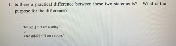  1. Is there a practical difference between these two statements? What