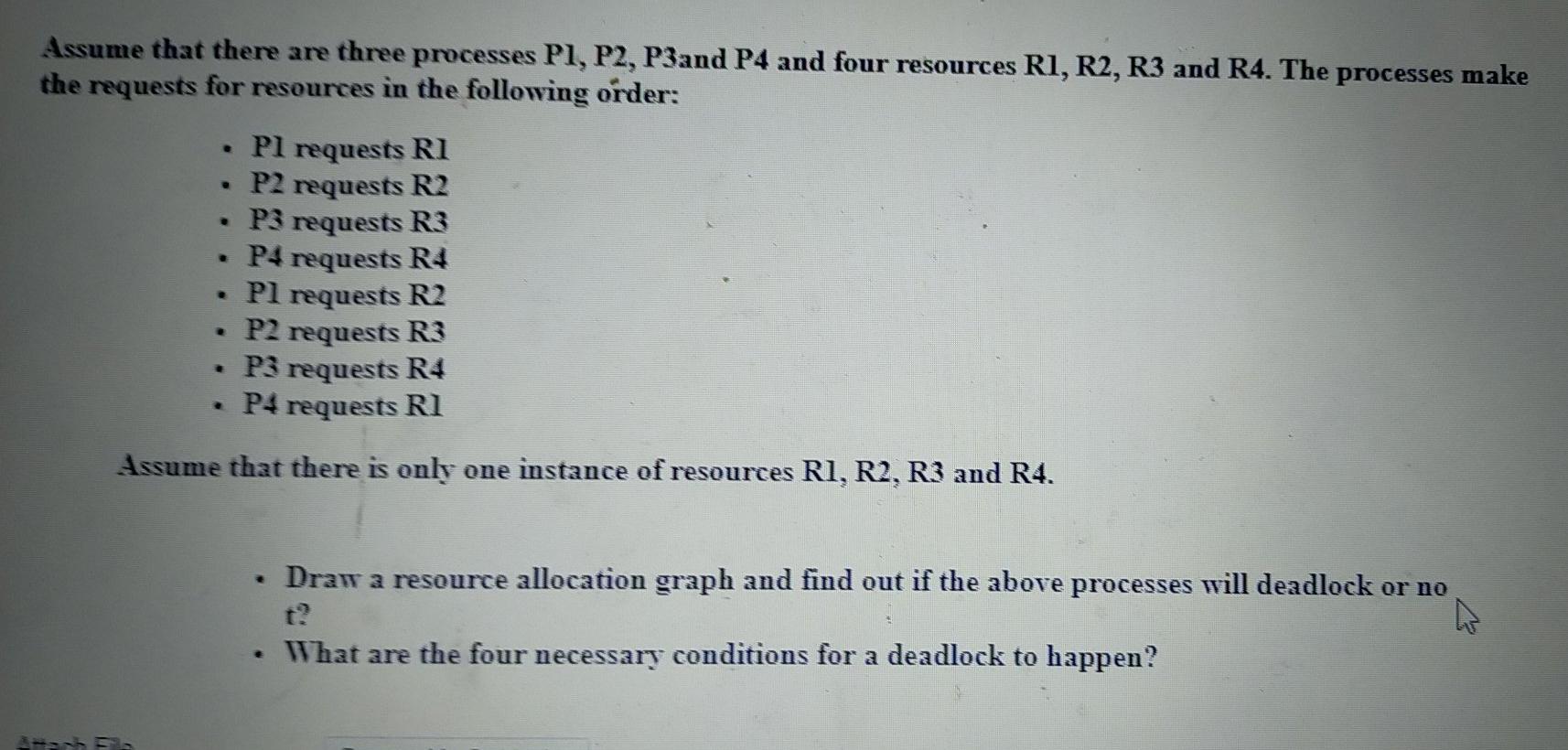 please answer the question Assume that there are three processes P1, P2,