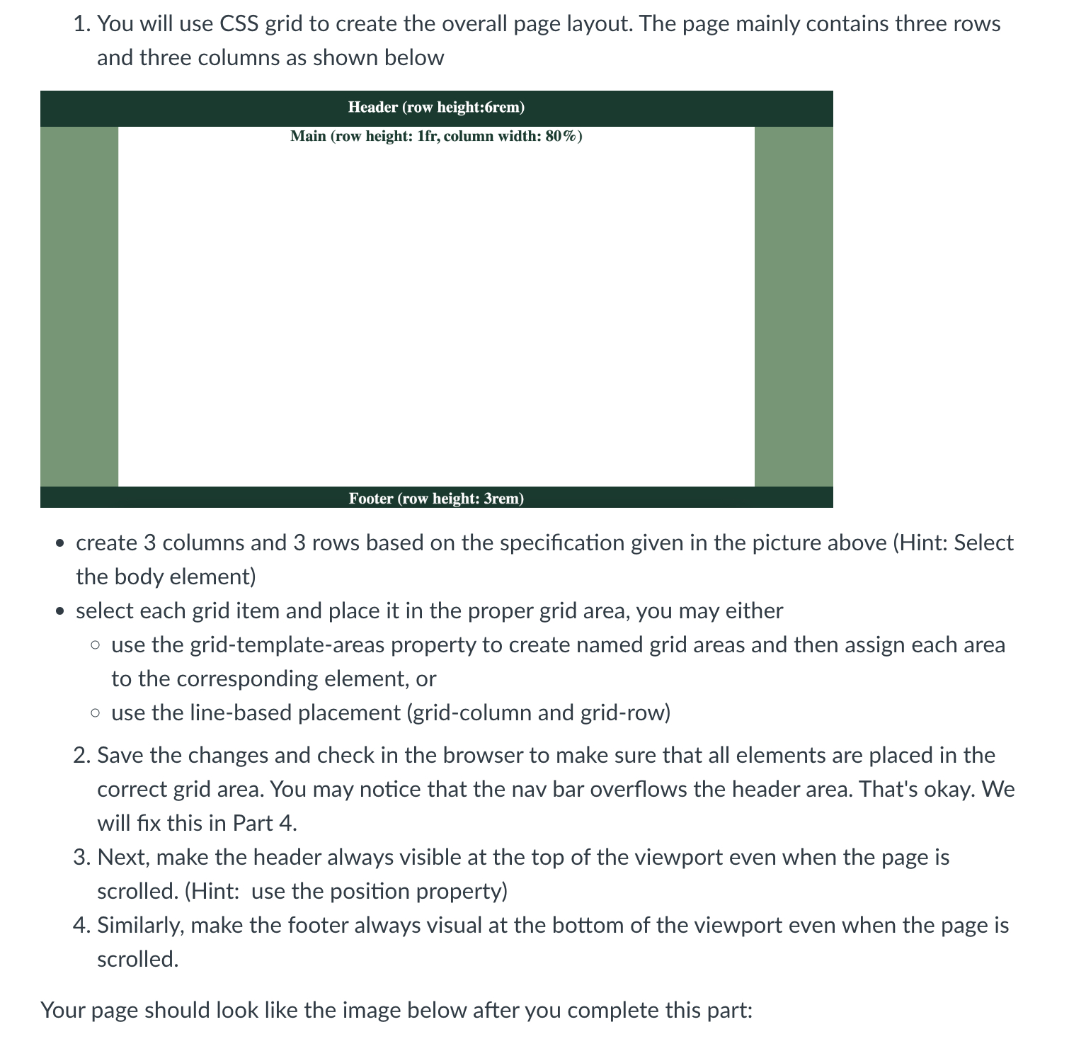  You will use CSS grid to create the overall page layout.
