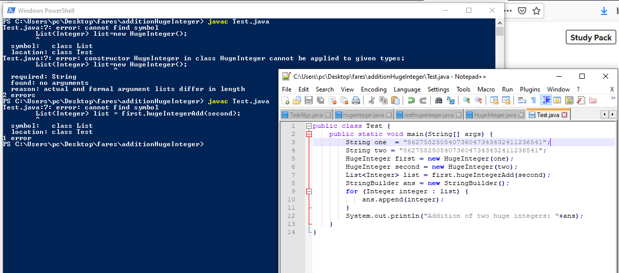  I 2 errors > Windows PowerShell PS C:\Users\pc\Desktop\fares additionHuge Integer> javac