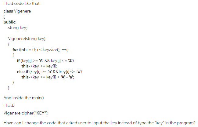  I had code like that: class Vigenere public: string key: Vigenere(string