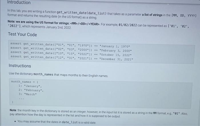  python In this lab, you are writing a function get_written_date (date_list)