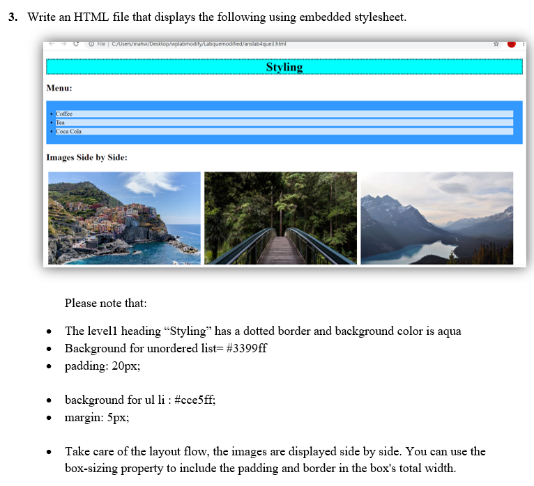  3. Write an HTML file that displays the following using embedded