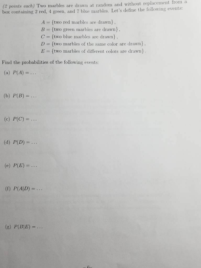  Two marbles are drawn at random and without replacement from a